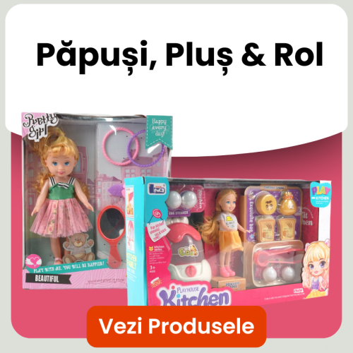 Păpuși, Pluș & Rol